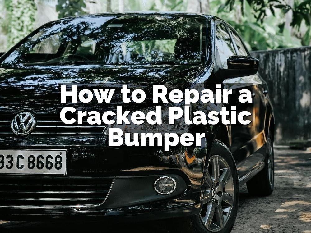 How to Repair a Cracked Plastic Bumper