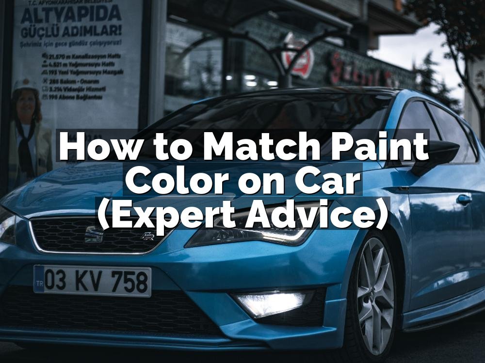 How to Match Paint Color on Car (Expert Advice)