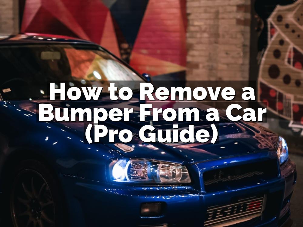 How to Remove a Bumper From a Car (Pro Guide)