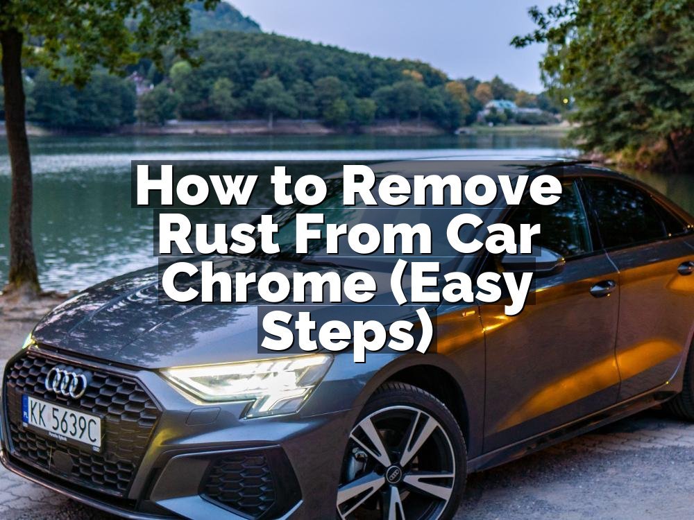 How to Remove Rust From Car Chrome (Easy Steps)