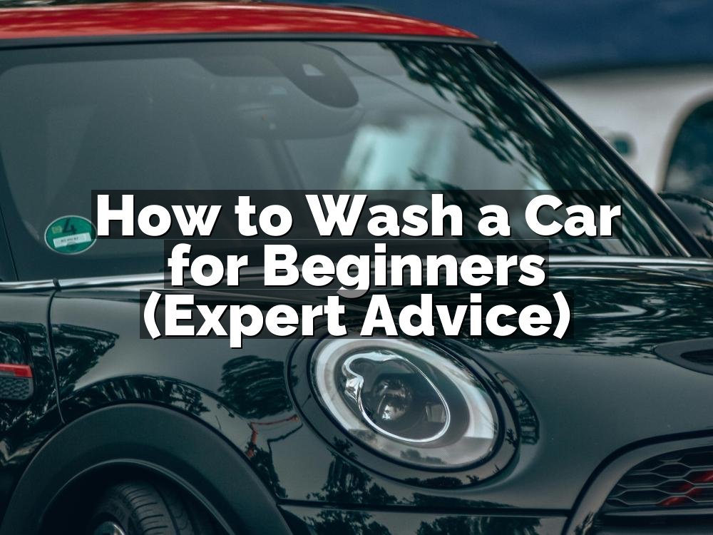 How to Wash a Car for Beginners (Expert Advice)