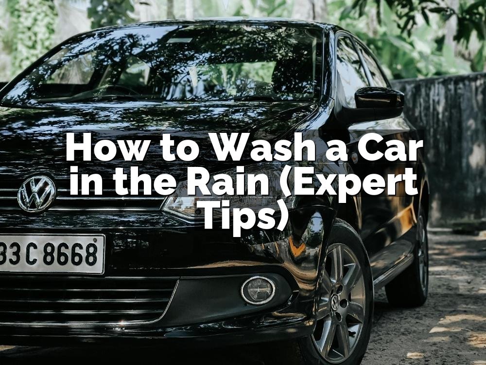 How to Wash a Car in the Rain (Expert Tips)