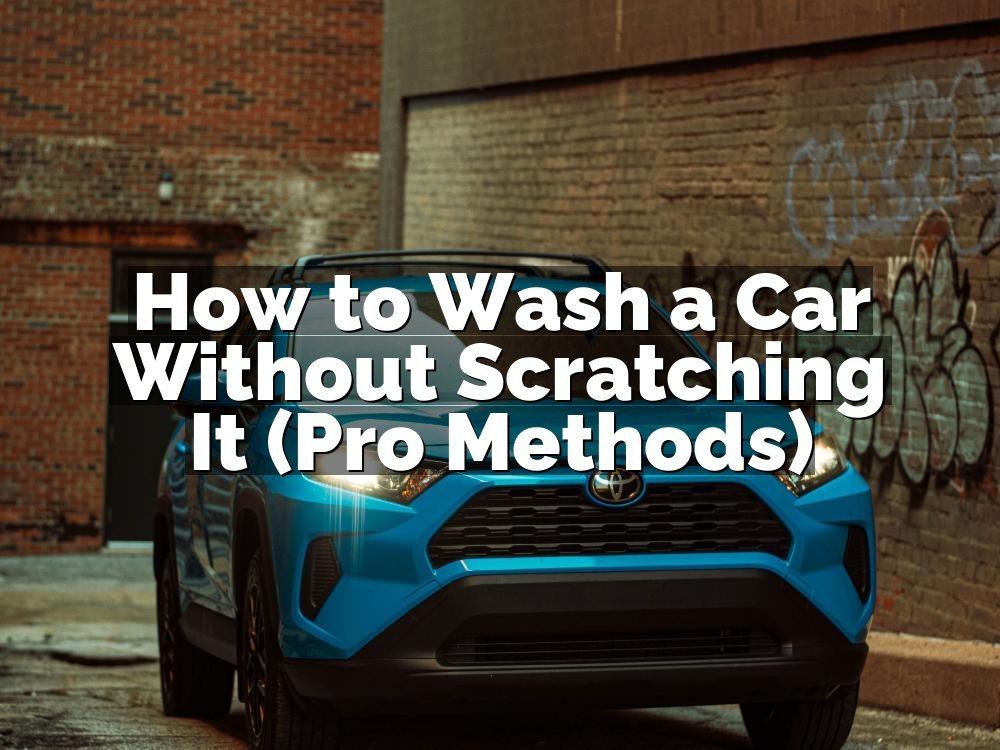 How to Wash a Car Without Scratching It (Pro Methods)
